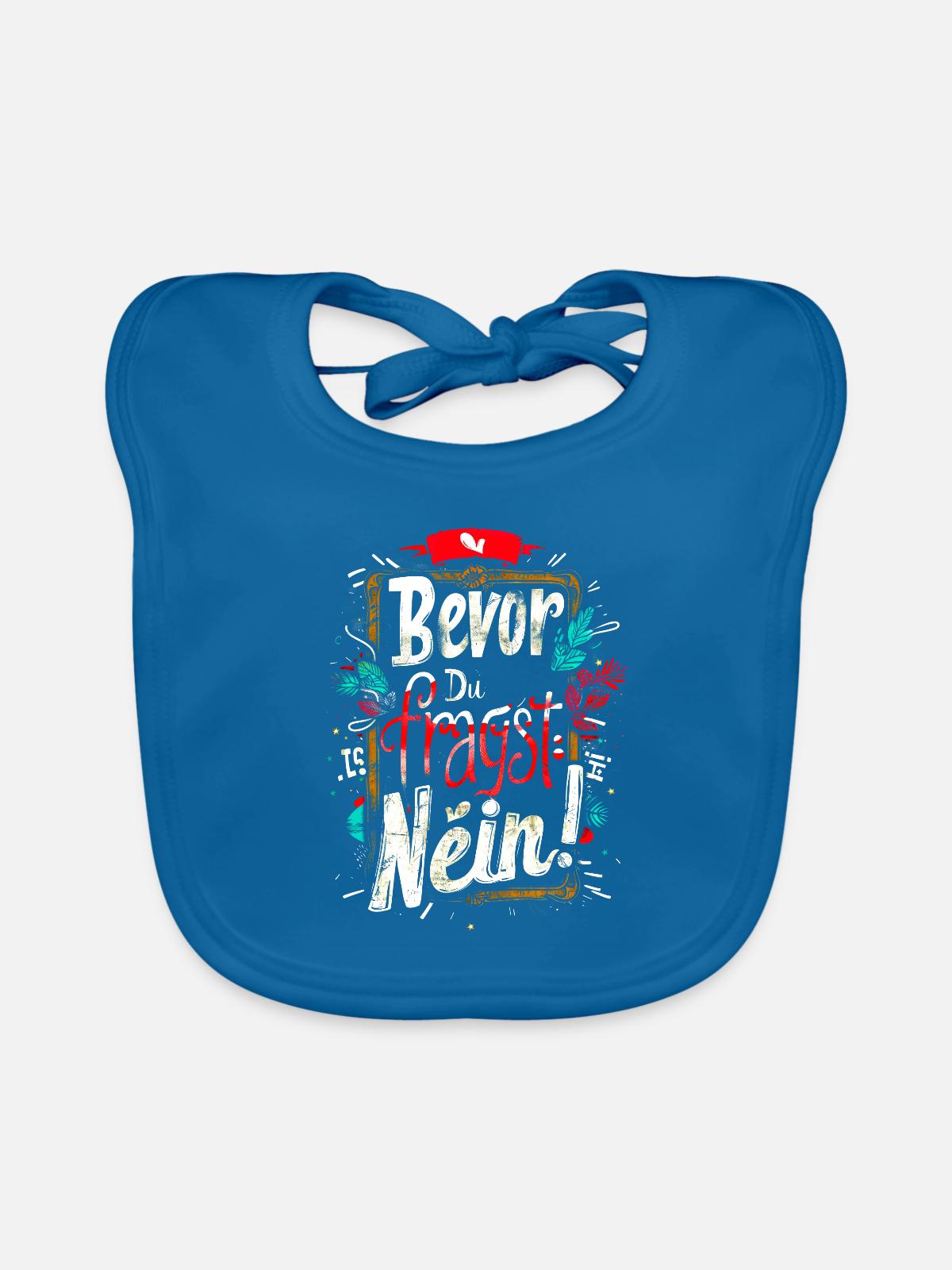 Bevor Du fragst: NEIN! - Baby Bio-Lätzchen - Pfauenblau - Vorne