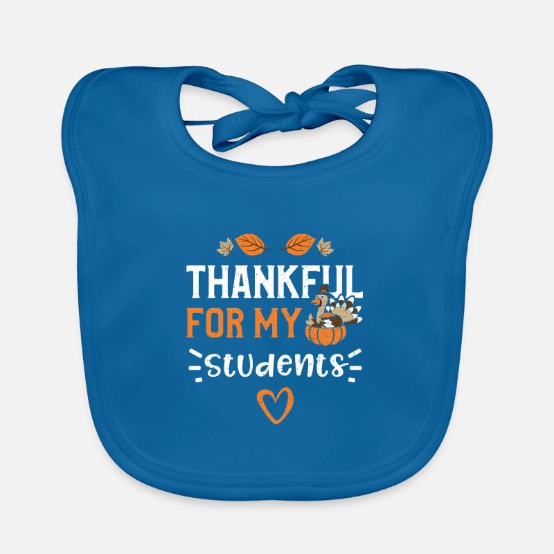 Thankful For My Students Baby Bio-Lätzchen