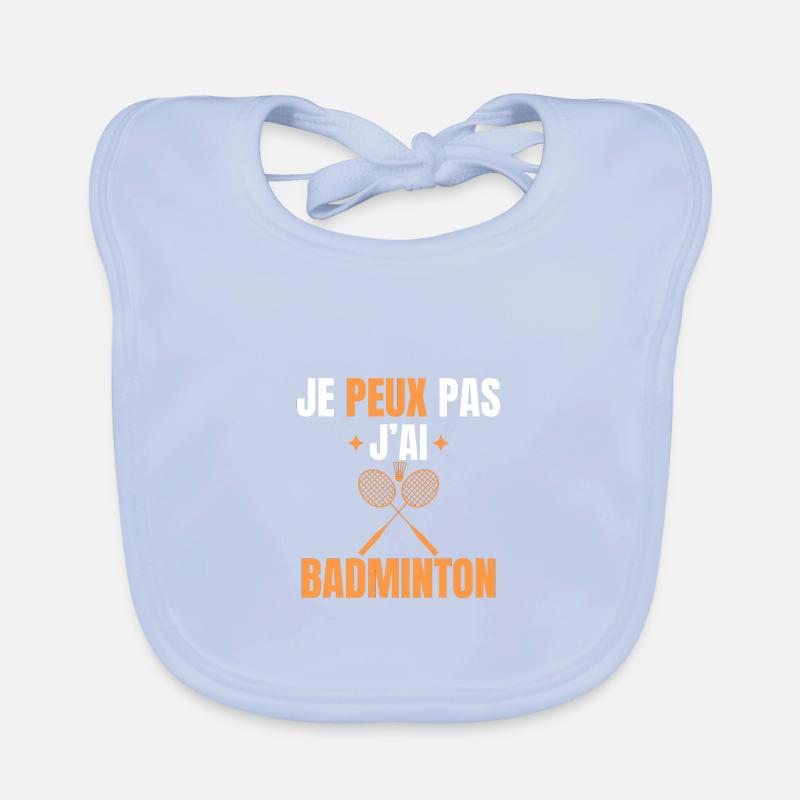 Je peux pas j'ai badminton Bavoir bio Bébé