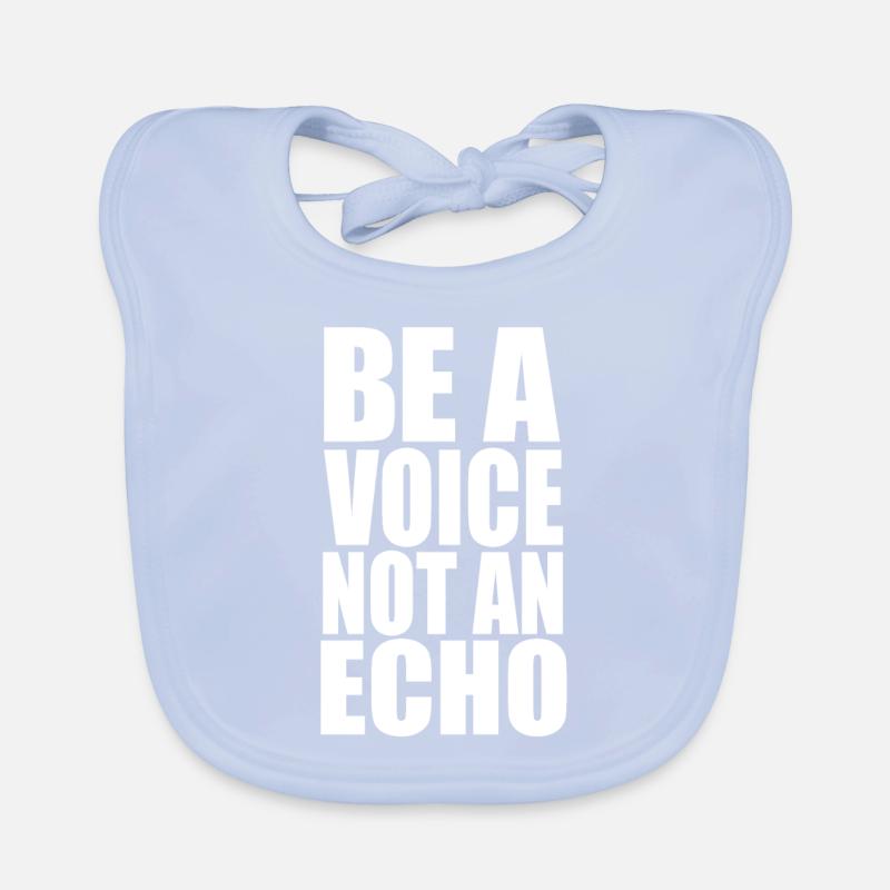 Soyez une voix, pas un écho Bavoir bio Bébé