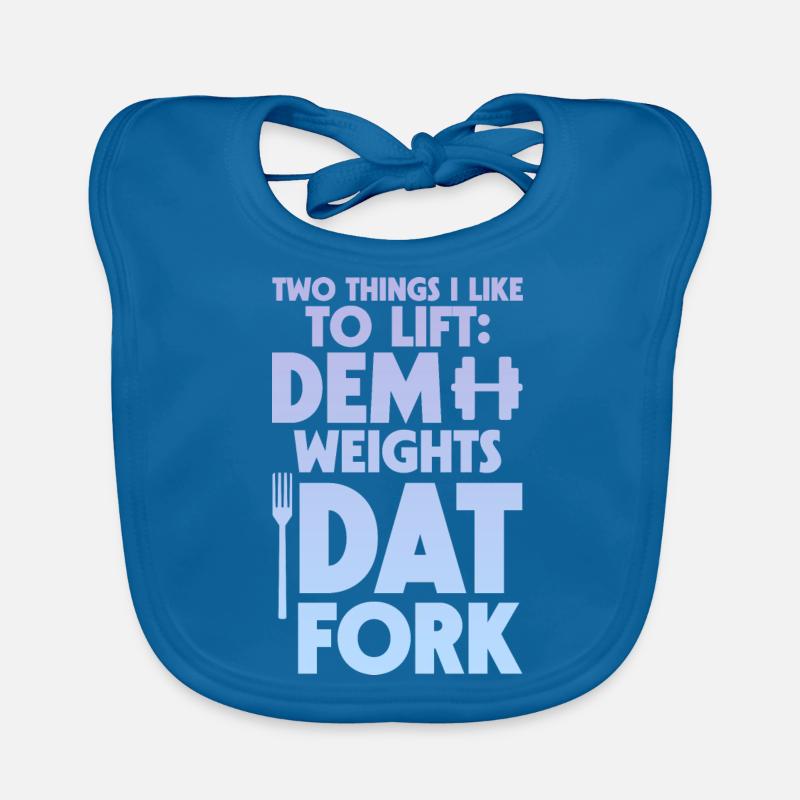 Two Things I Like To Lift, Dem Weights, Dat Fork 4 Organic Baby Bibs