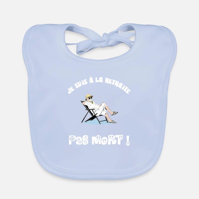 Je suis à la retraite, pas mort Bavoir bio Bébé