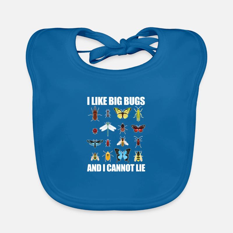 Bugs Insects - I Like Big Bugs And I Cannot Lie Organic Baby Bibs