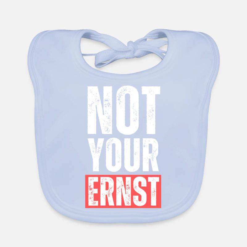 Not your ernst.Lustige Übersetzung Englisch Spruch Baby Bio-Lätzchen