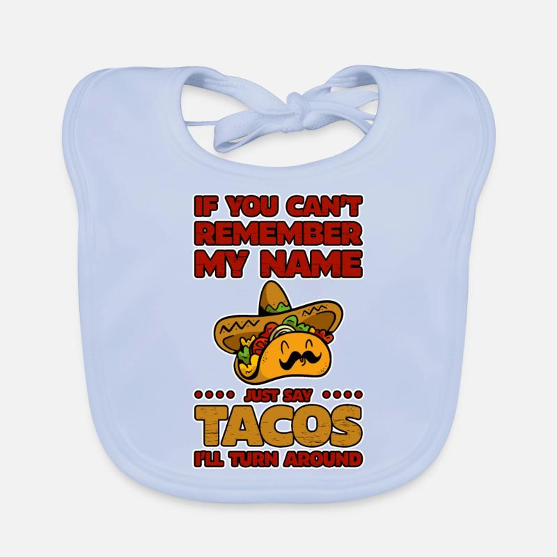 Dites simplement des tacos, je vais tourner autour de 4 Bavoir bio Bébé