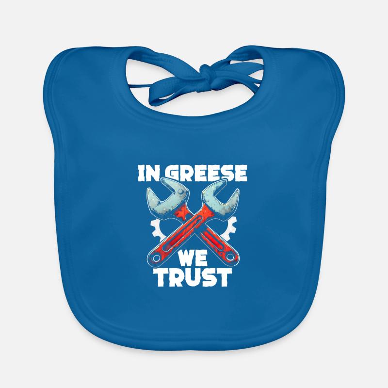 In Greese We Trust - For True Mechanics Organic Baby Bibs