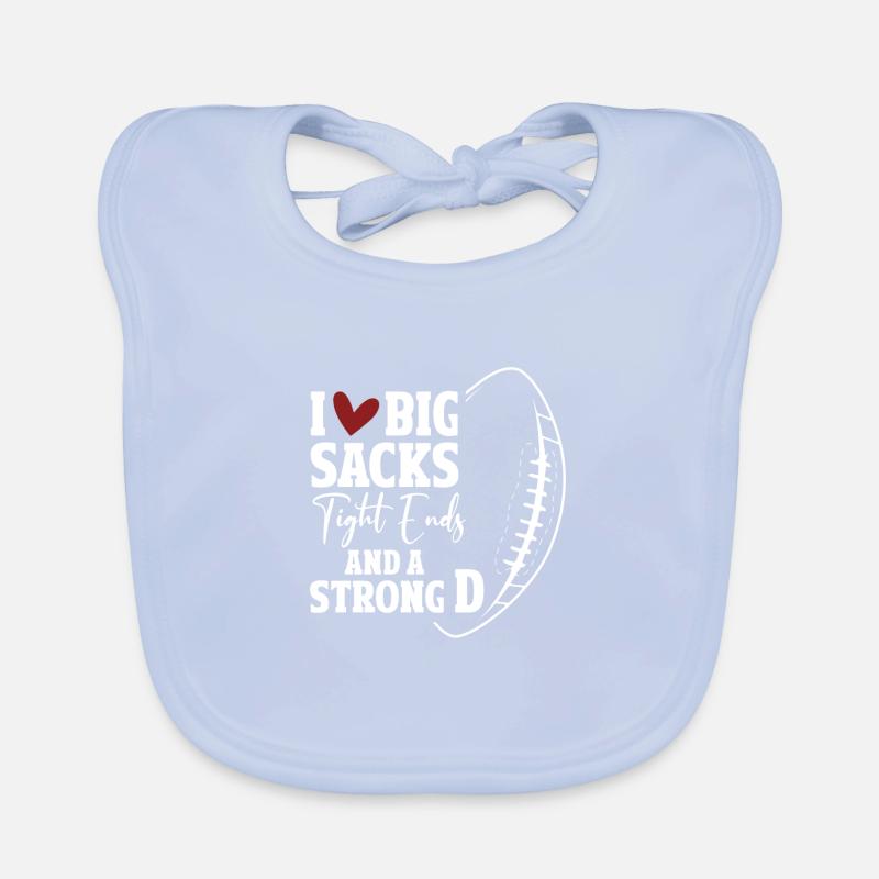 Ich Liebe Big Sacks Tight Ends Und Eine Starke D Baby Bio-Lätzchen