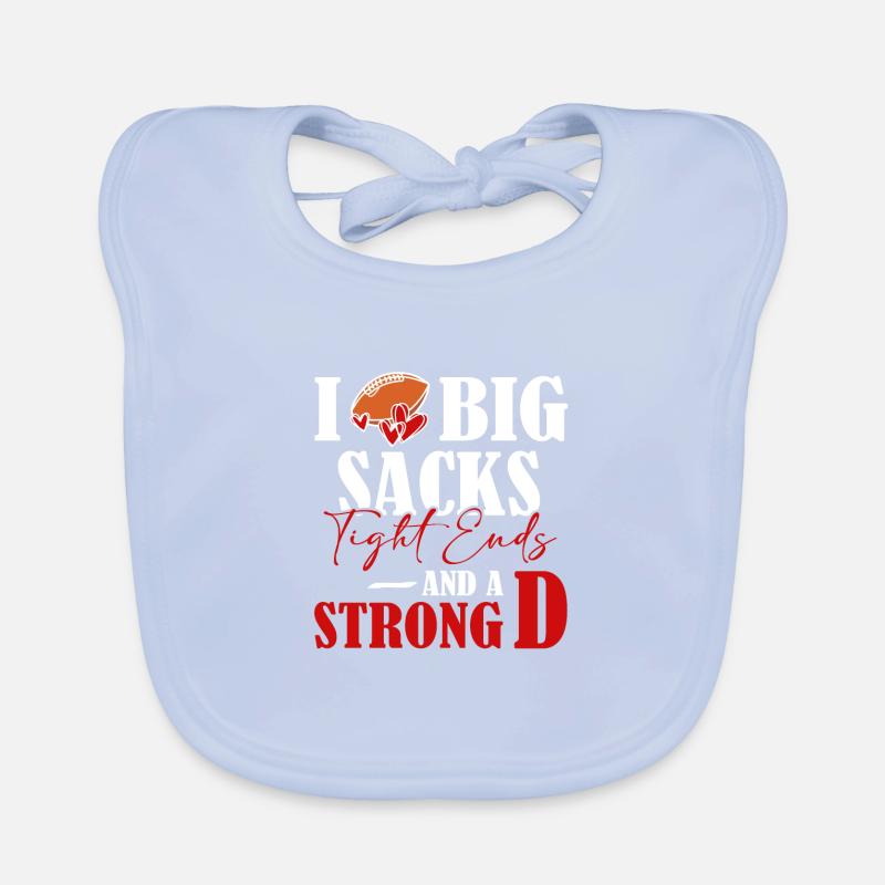 I Love Big Sacks, Tight Ends And A Strong Organic Baby Bibs