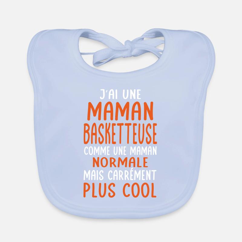 J'ai une maman basketteuse plus cool Bavoir bio Bébé