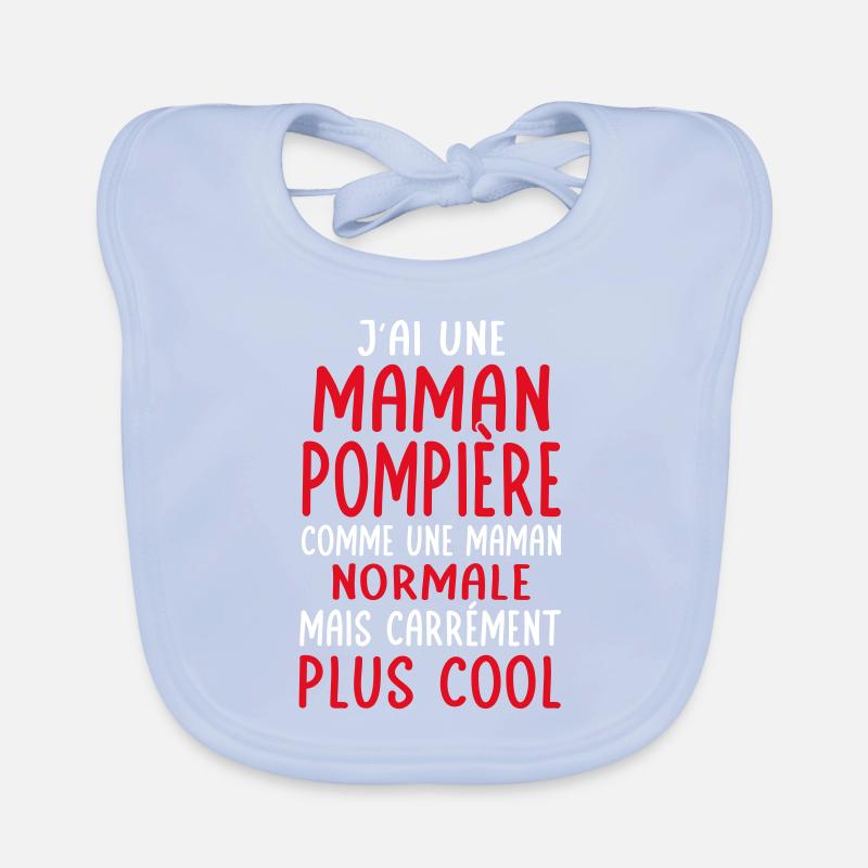 J'ai une maman pompière plus cool Bavoir bio Bébé
