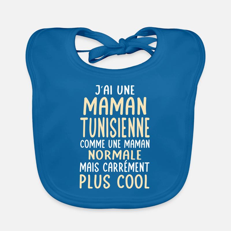 J'ai une maman Tunisienne plus cool Bavoir bio Bébé