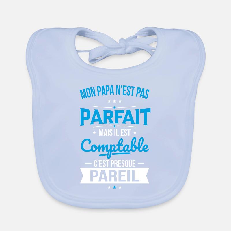 Mon papa n'est pas parfait - Comptable Bavoir bio Bébé