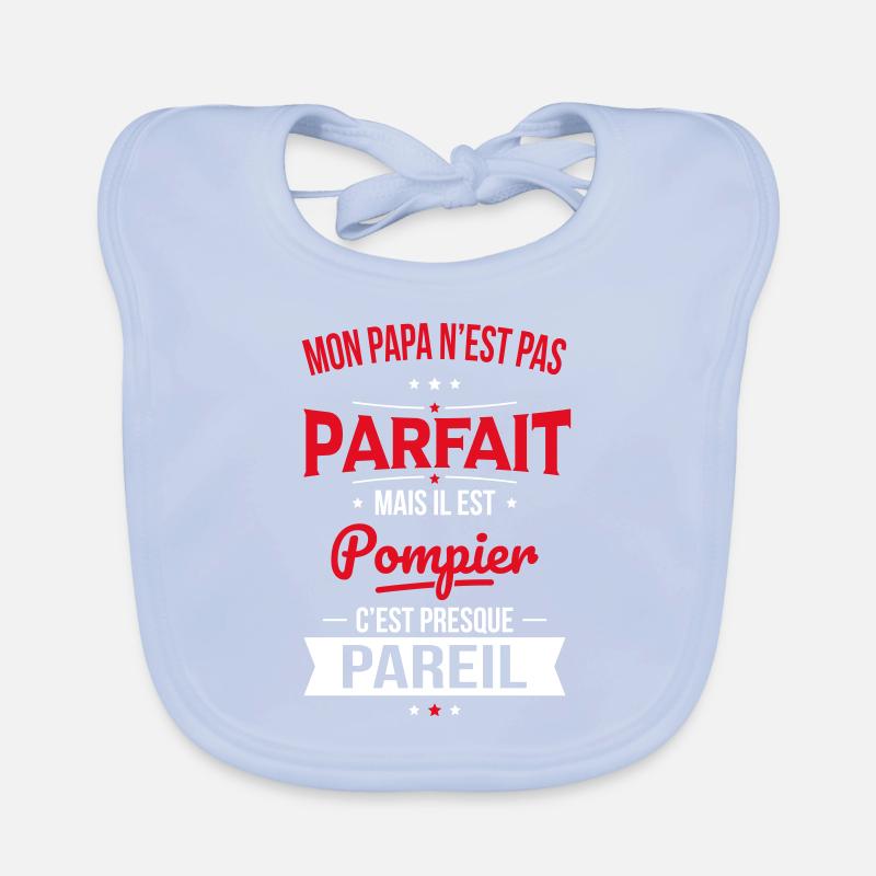 Mon papa n'est pas parfait - Pompier Bavoir bio Bébé