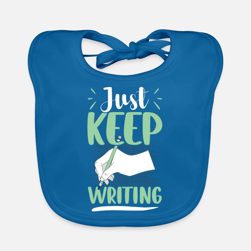 Just Keep Writing - Écrivain Auteur Bavoir bio Bébé