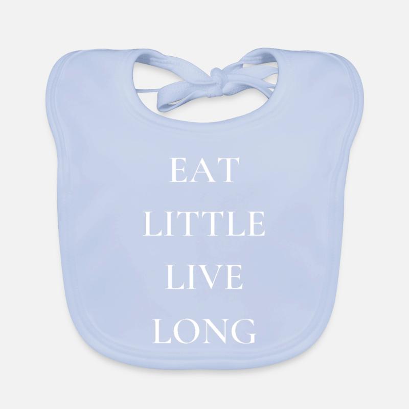 ESSEN SIE WENIG, ES LEBE LANG Baby Bio-Lätzchen