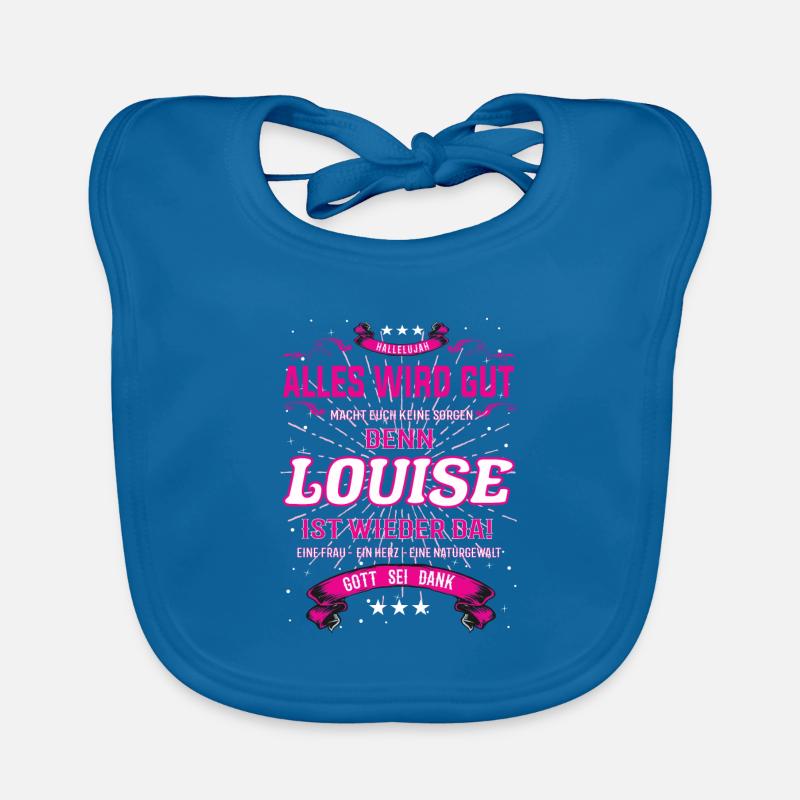 Everything's going to be alright, because Louise Is there Outfit Organic Baby Bibs