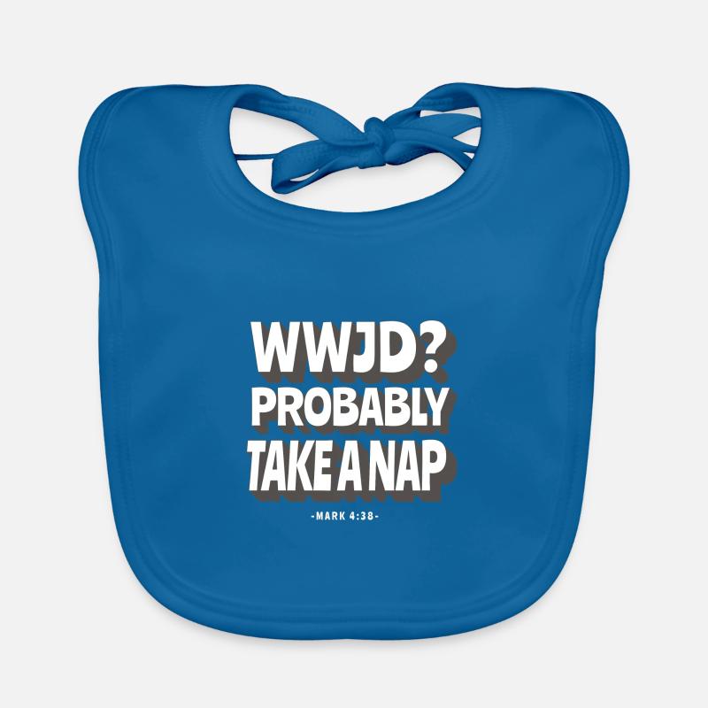 WWJD? Probably take a nap - Organic Baby Bibs