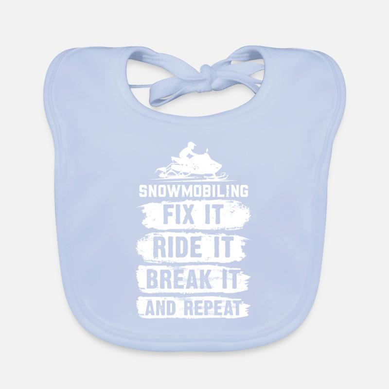 Snowmobiling, Fix It, Ride It, Break It And Repeat Baby Bio-Lätzchen