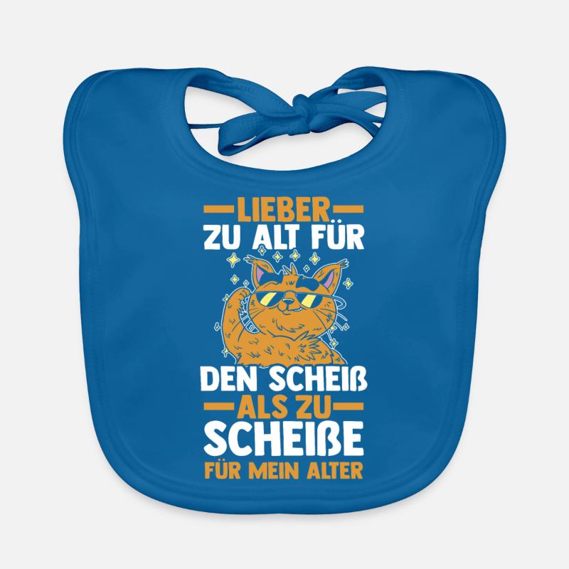 Too old for that shit Organic Baby Bibs