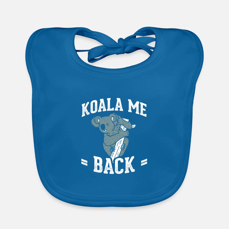 Meme Koala Design Quote Koala Me Back Bavoir bio Bébé