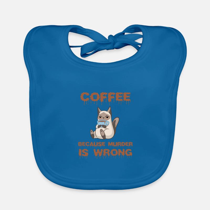 Coffee because Murder is wrong Katze Geschenk Baby Bio-Lätzchen