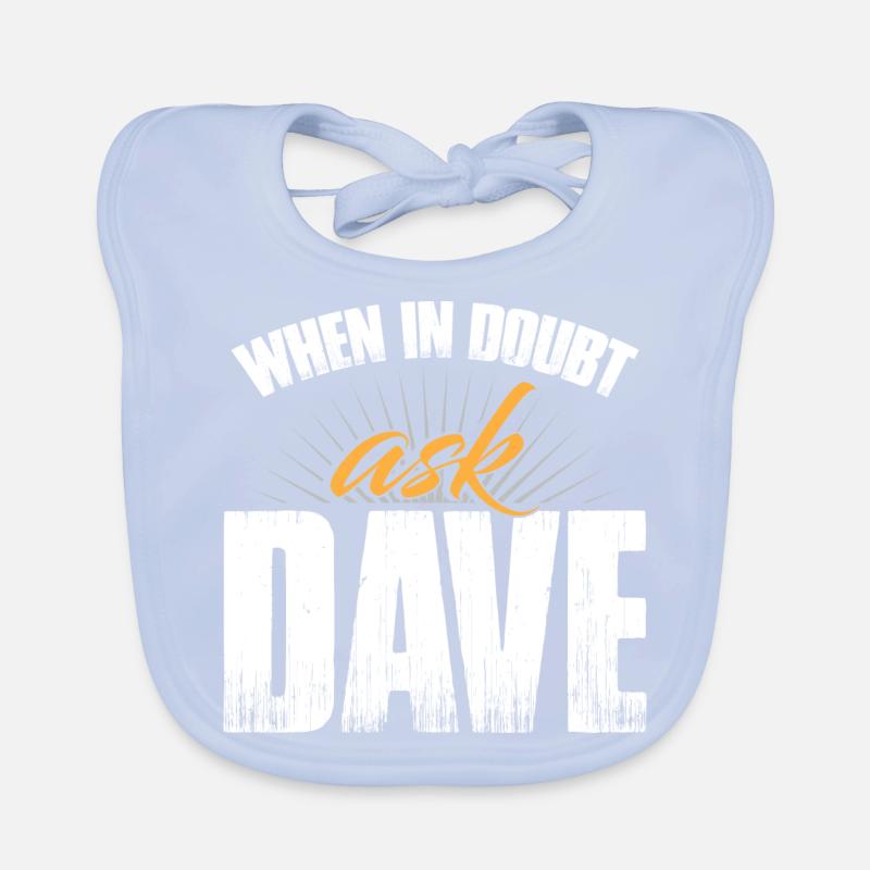 When In Doubt Ask Dave Organic Baby Bibs