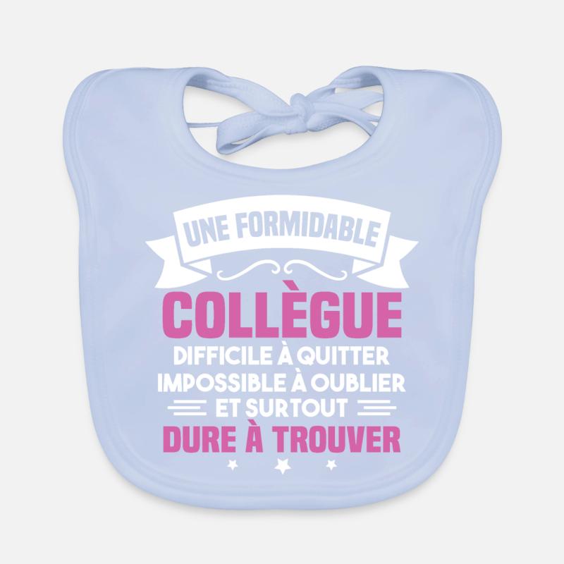 Une formidable collègue difficile Bavoir bio Bébé