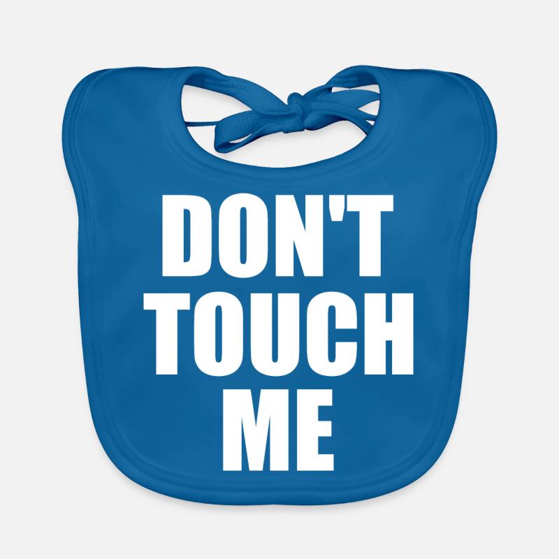 Dont touch me Bavoir bio Bébé
