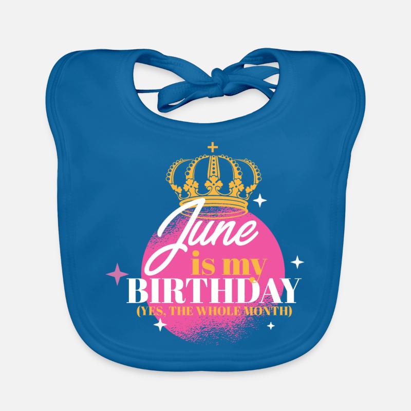Juin est mon anniversaire Oui Tout le mois Né en Bavoir bio Bébé