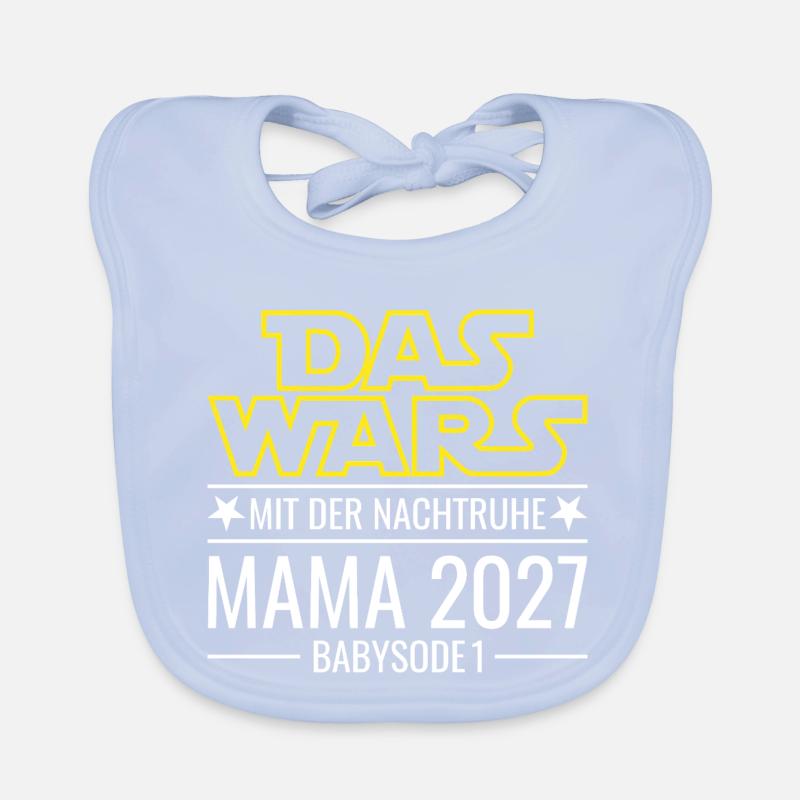 Mama 2027 - Das wars mit der Nachtruhe Babysode 1 Baby Bio-Lätzchen