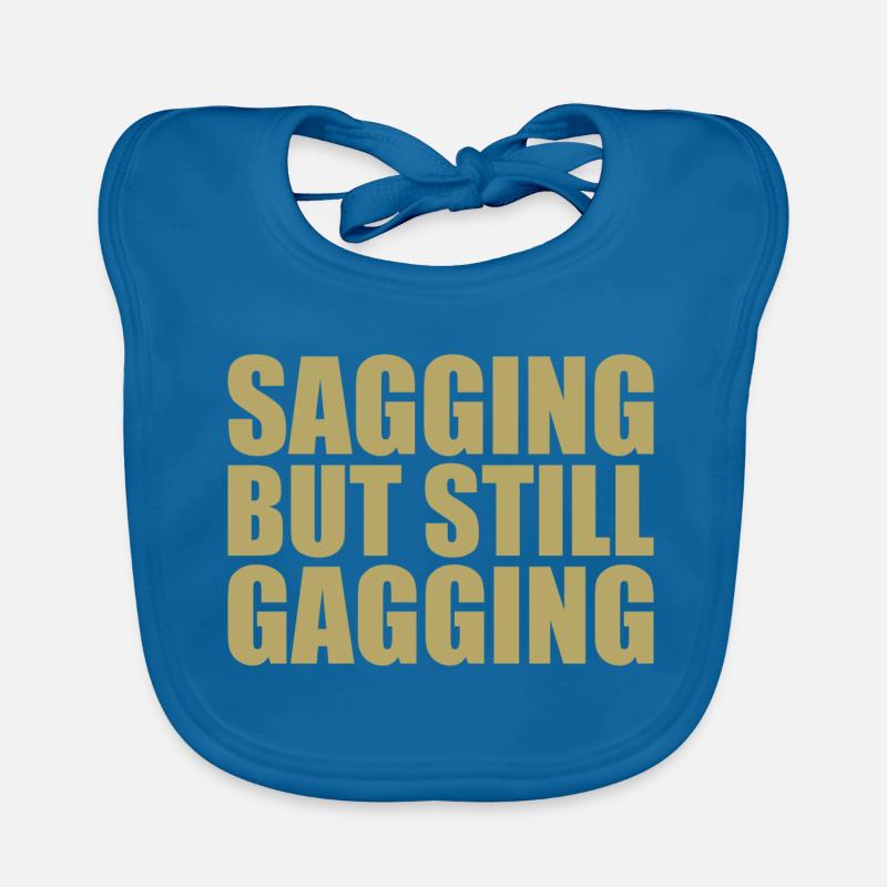 sagging but still gagging Organic Baby Bibs