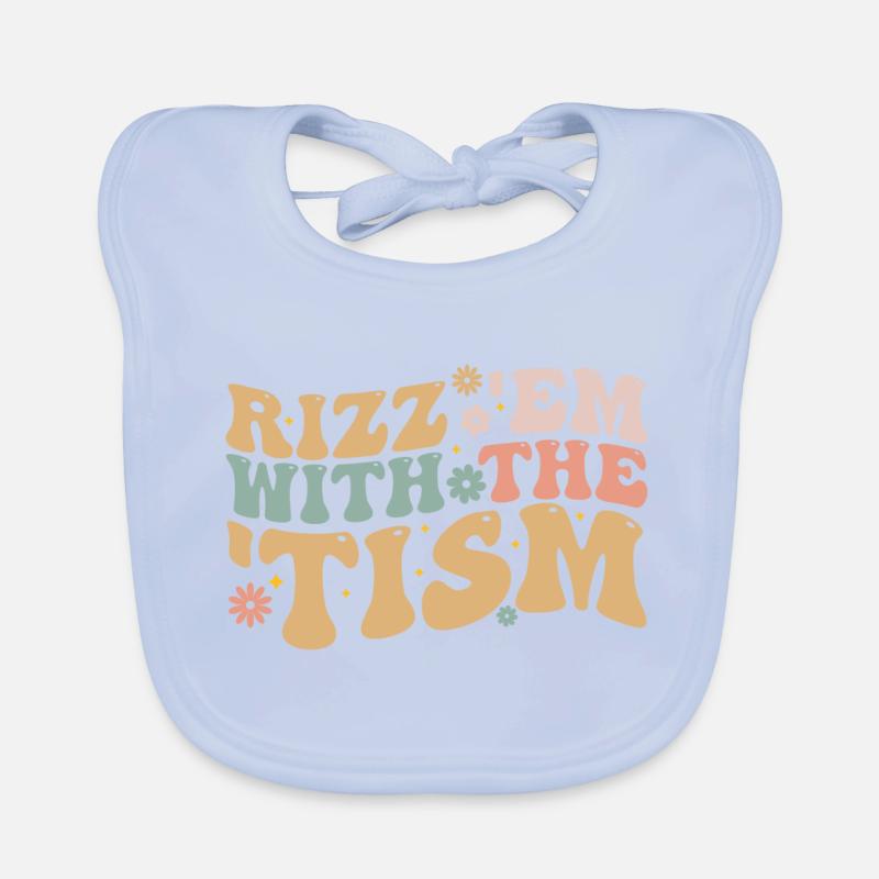 Rizz Em With The Tism Bavoir bio Bébé