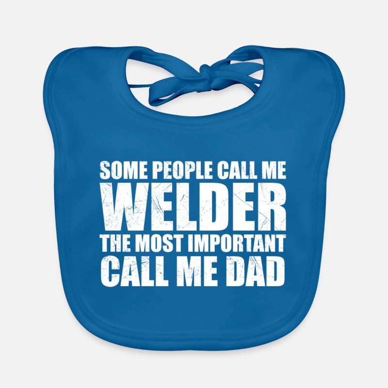 Some people call me welder - Bavoir bio Bébé - bleu paon