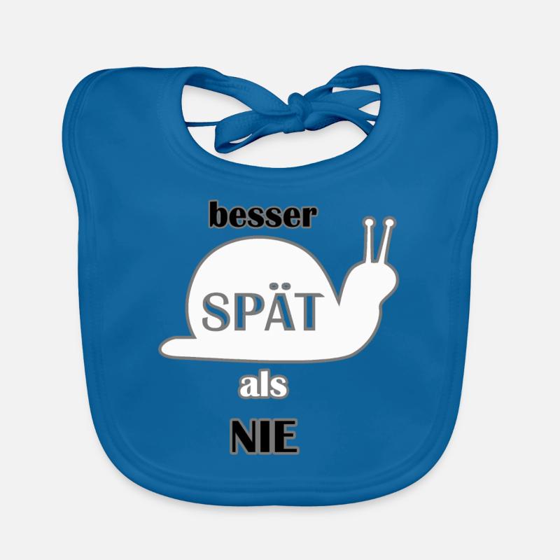 Besser spät als nie. cooler Spruch, Geschenkidee Baby Bio-Lätzchen