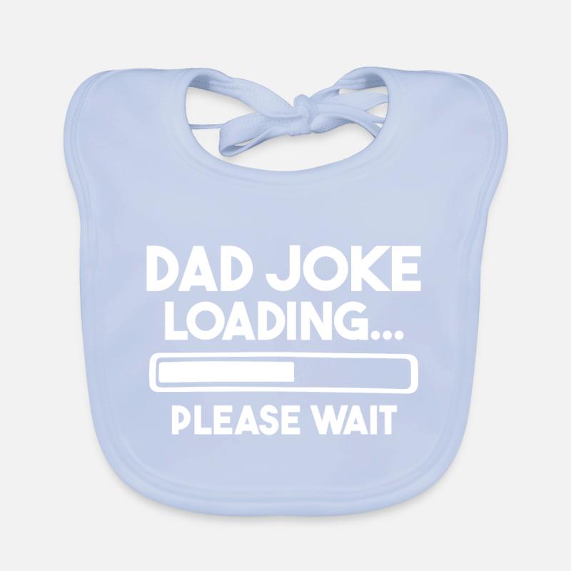 Dad Joke Loading Please Wait Bavoir bio Bébé