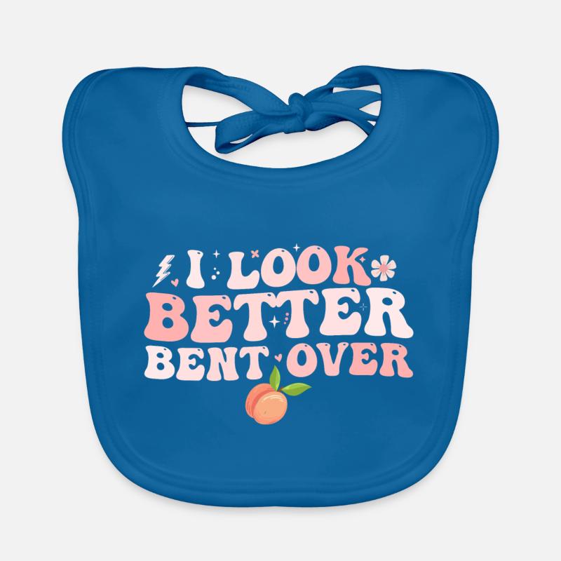 i look better bent over Bavoir bio Bébé