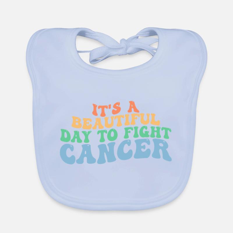 Es ist ein schöner Tag, um Krebs zu bekämpfen, Krebs zu bekämpfen Baby Bio-Lätzchen