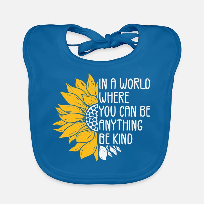 in a world where you can be anything be kind Organic Baby Bibs