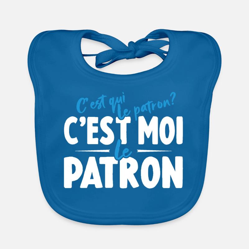 C'est Qui Le Patron C'est Moi Le Patron Bavoir bio Bébé