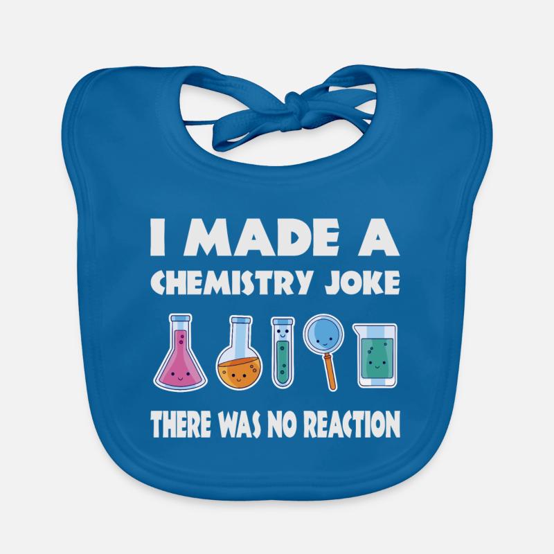 Blague de chimie, il n’y a pas eu de réaction Bavoir bio Bébé