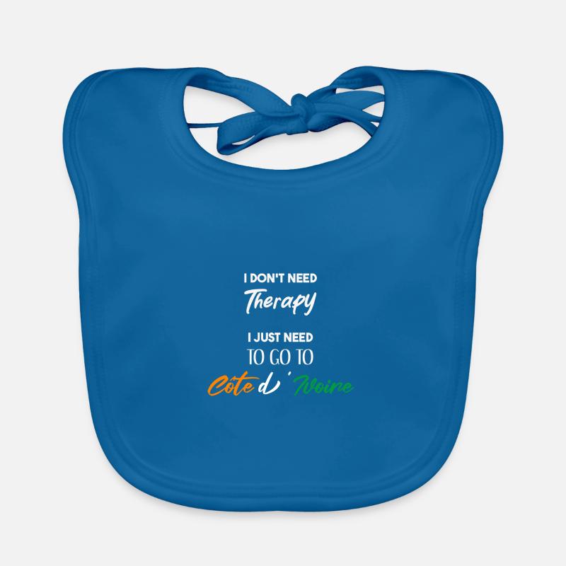 I don't need therapy Côte d'Ivoir Gift Idea Organic Baby Bibs