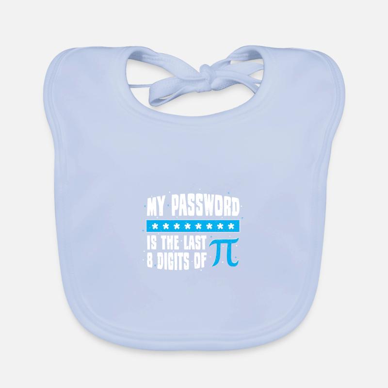 Mon mot de passe est les 8 derniers chiffres de Pi - Math Bavoir bio Bébé