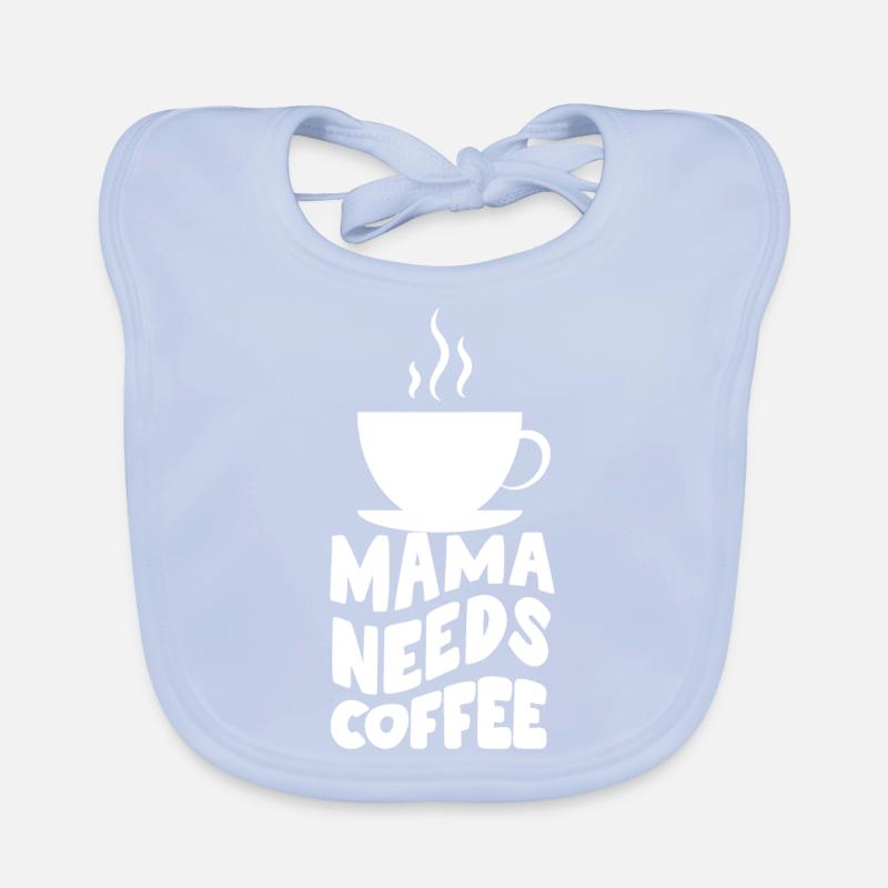 Mama Needs coffee Baby Bio-Lätzchen