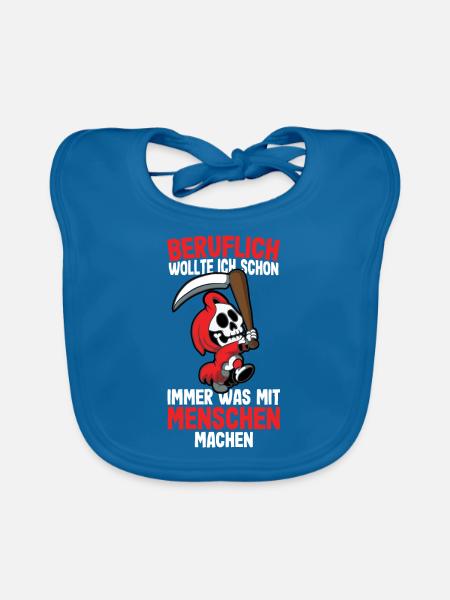 Beruflich wollte ich was mit Menschen Sensenmann - Baby Bio-Lätzchen - Pfauenblau - Vorne