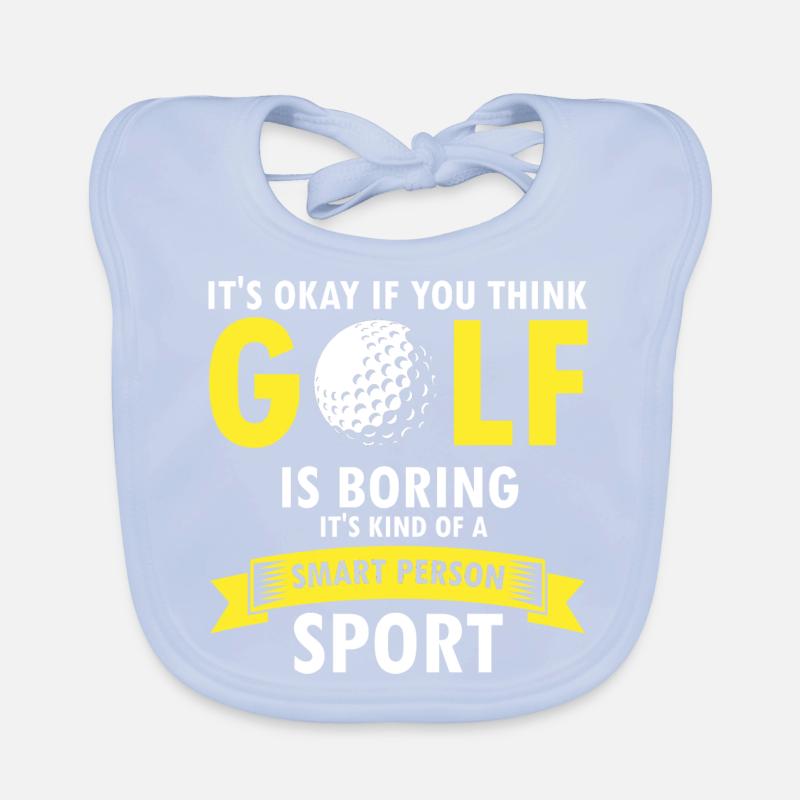 It's Okay If You Think Golf Is Boring Funny Golfer Baby Bio-Lätzchen