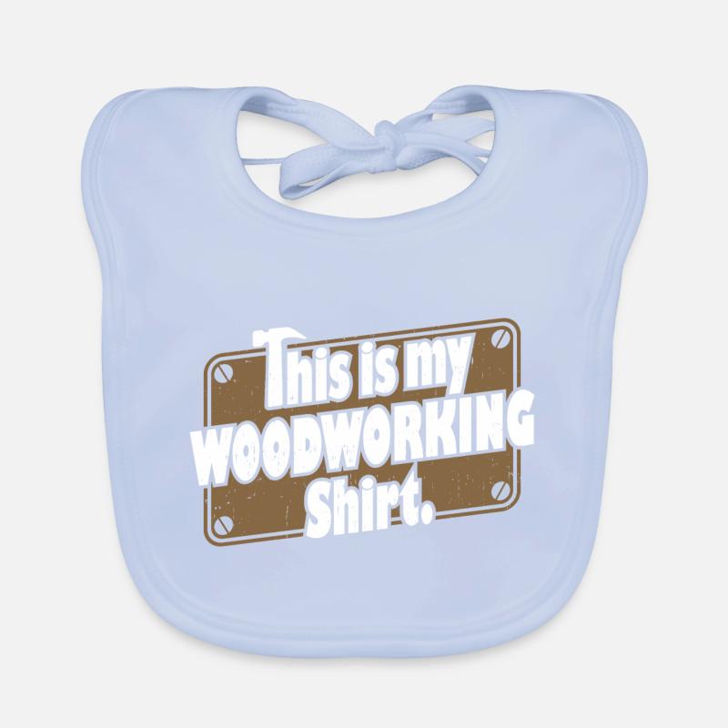 Wood Working Shirt Organic Baby Bibs