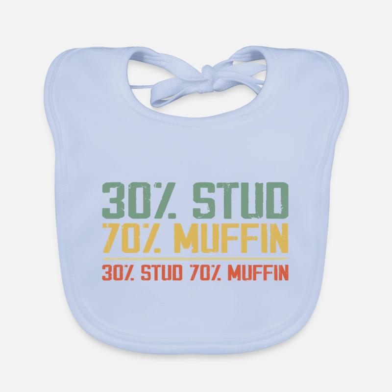Sarcastic 30% Stud 70% Muffin Dad Father Figure Organic Baby Bibs