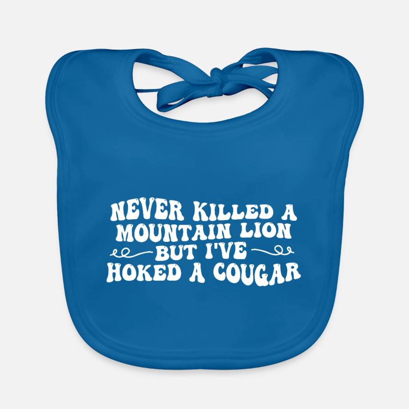 Never killed a mountain lion but i've hoked a coug Bavoir bio Bébé