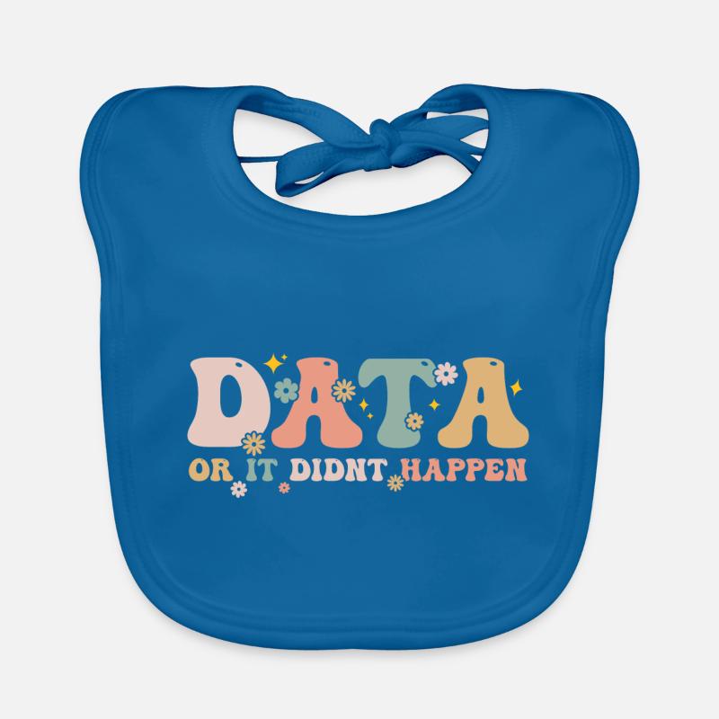 Data Or It Didn't Happen - Data Scientist Bavoir bio Bébé