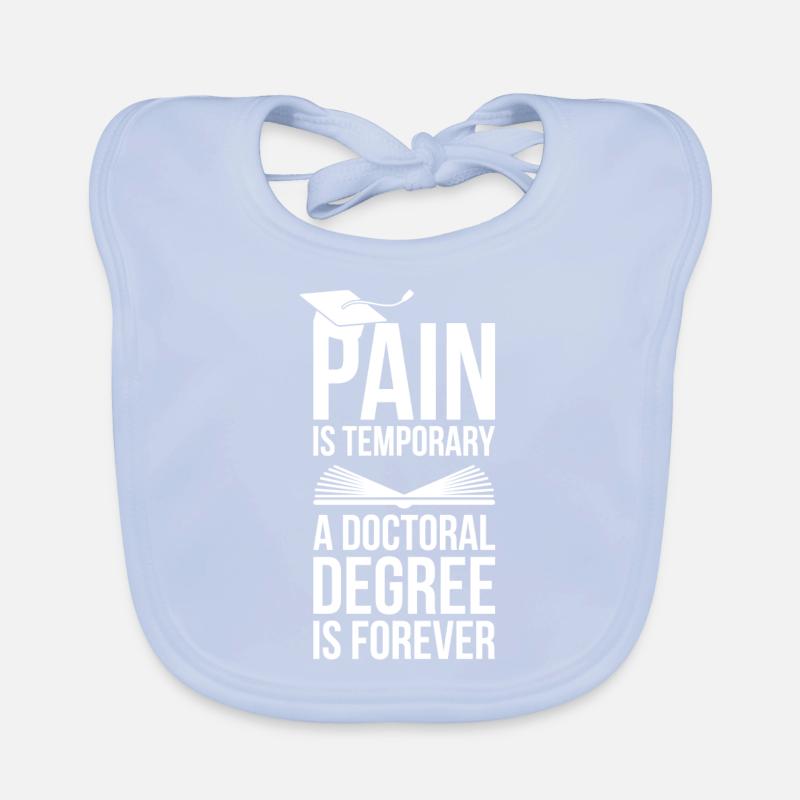 Doctoral Degree is Forever phd Abschluss Geschenk Baby Bio-Lätzchen